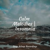 Calm Melodies | Insomnia