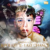 Bipolare II - Last Chance