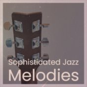 Sophisticated Jazz Melodies