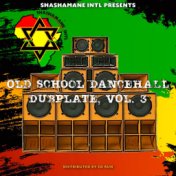 Old School Dancehall Dubplate Mix, Vol. 3 (Shashamane Dubplate)
