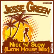 Nice N Slow Latin House Version