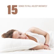 15 Songs to Fall Asleep Instantly