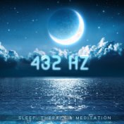 432 Hz (Sleep, Therapy & Meditation - Fight Against Anxiety, Stress & Negative Mental States)