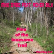 Pine of the Lonesome Trail