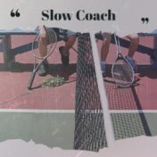 Slow Coach