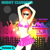 Night Clubbing, Vol. 2