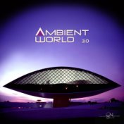 Ambient World 3.0