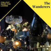 The Wanderers - Chillout Music For Lounge