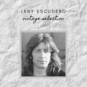 Leny Escudero - Vintage Selection