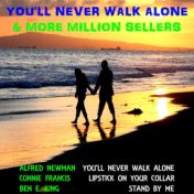 You'll Never Walk Alone  & More Million Sellers