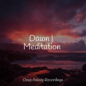 Dawn | Meditation