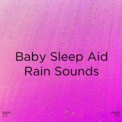 !!!" Baby Sleep Aid Rain Sounds "!!!