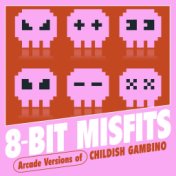 Arcade Versions of Childish Gambino