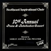 10th Annual Praise & Rededication Concert (Live)
