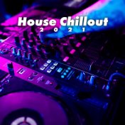 House Chillout 2021