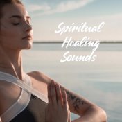 Spiritual Healing Sounds – Inner Balance, Open Your Energy Channels, Healing Mantra Meditation, Relaxation, Sound Therapy, Chakr...