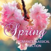 Spring Romance Classical Selection