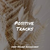 Positive Tracks