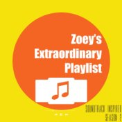 Zoey's Extraordinary Playlist (Soundtrack Inspired Season 2)