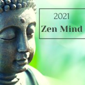 2021 Zen Mind - Relaxing Meditation Music