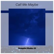 Call Me Maybe Sympho Shake 22