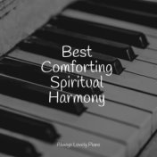 Best Comforting Spiritual Harmony