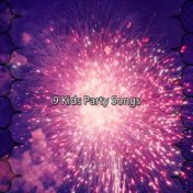 9 Kids Party Songs