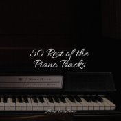 25 Rest of the Piano Tracks