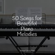 25 Songs for Beautiful Piano Melodies