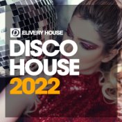 Disco House 2022