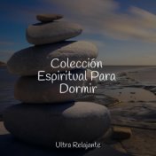 Colección Espiritual Para Dormir