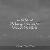 50 Natural Massage Sounds for Pure & Wellness