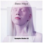 Bass Ways Sympho Shake 22