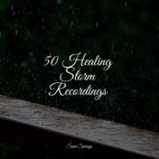50 Healing Storm Recordings