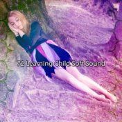 72 Learning Child Soft Sound