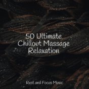 50 Ultimate Chillout Massage Relaxation