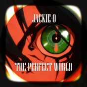 The Perfect World (Из т/с "B The Beginning")