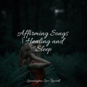 Affirming Songs | Healing and Sleep