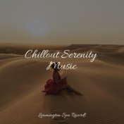 Chillout Serenity Music