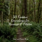 50 Famous Recordings for Massage & Pilates