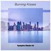 Burning Kisses Sympho Shake 22
