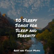 50 Sleepy Songs for Sleep and Serenity