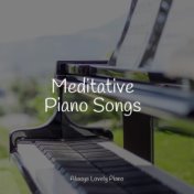 Meditative Piano Songs