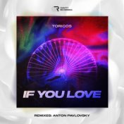 If You Love (Anton Pavlovsky Remix)