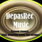 Second chance (Epic inspiring piano and strings)