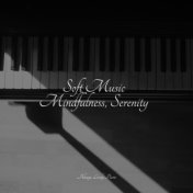 Soft Music Mindfulness, Serenity