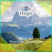 Hugo (Music for Mountain Landscapes)