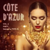 Côte D'Azur Party, Vol. 6 (Selected by Papa DJ)
