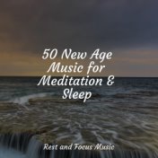 50 New Age Music for Meditation & Sleep