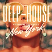 Deep-House Fashion Grooves New York